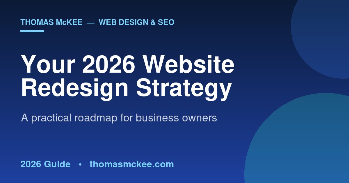 Website redesign strategy 2026 — business website planning concept by Thomas McKee